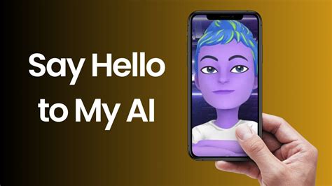 snapchat bots|Say Hi to My AI